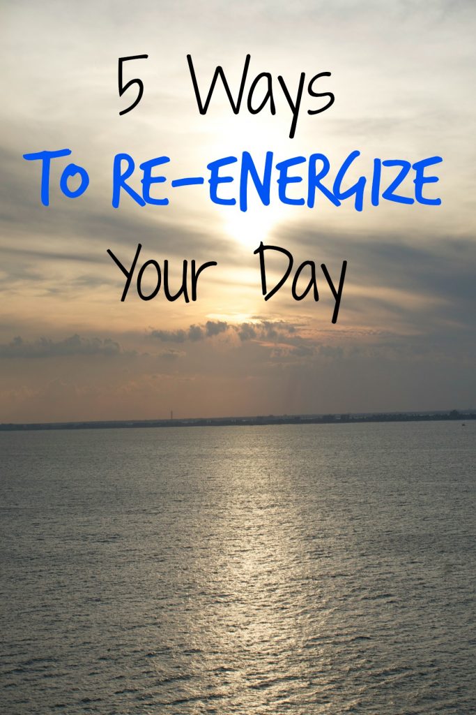 5 ways to re-energize your day 